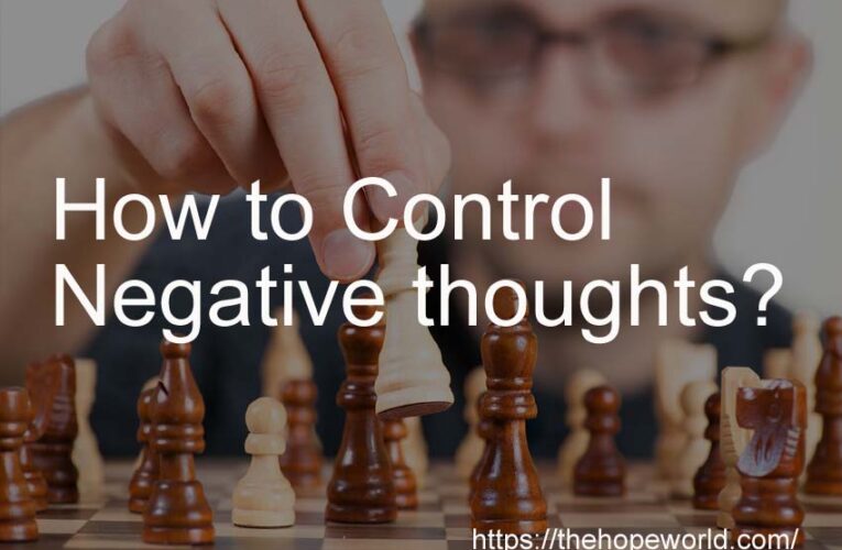 Ways to Control Negative thoughts?