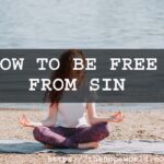 how to be free from sin