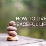 how to live peaceful life