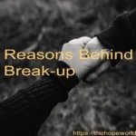Reasons behind breakup