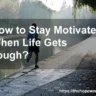 How to stay motivated